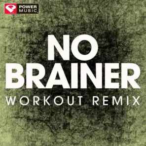 No Brainer (Workout Remix)