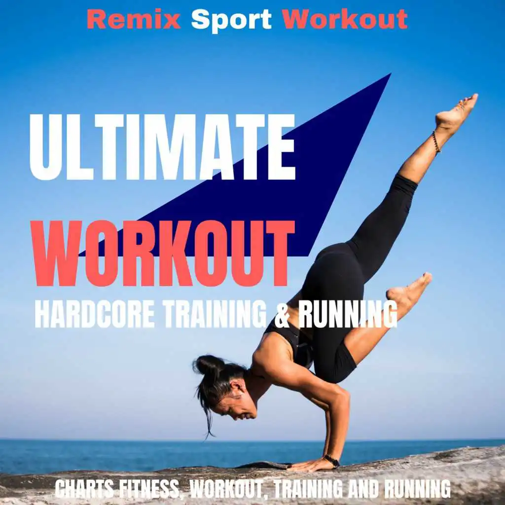 Ultimate Workout Hardcore Training & Running (Compilation Pour S'entraîner, Le Sport, Fitness Et Pour Courir)