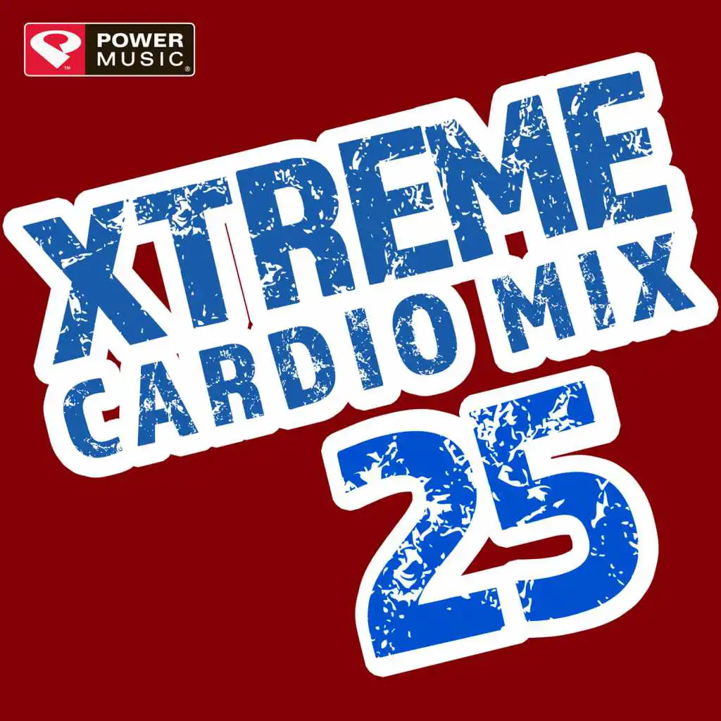 Xtreme Cardio Mix 25 (60 Min Non-Stop Workout Mix 140-155 BPM)