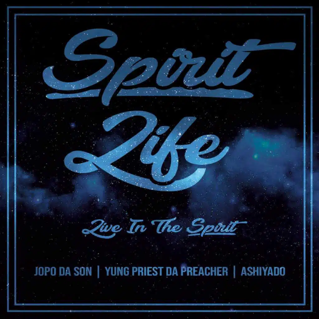 Spirit Life: Live in the Spirit