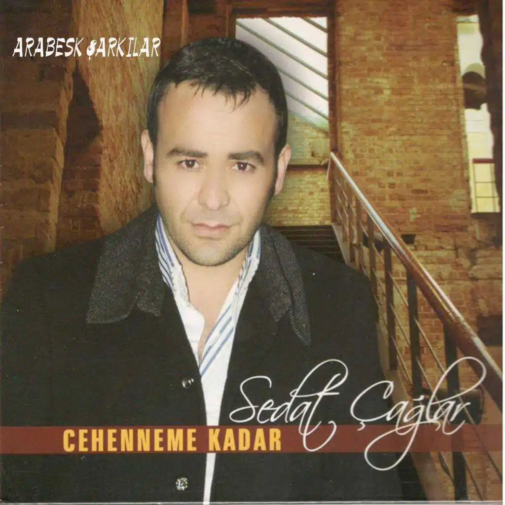 Arabesk Şarkılar / Cehenneme Kadar