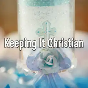 Keeping It Christian