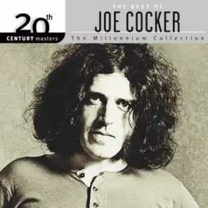 20th Century Masters: The Best Of Joe Cocker (The Millennium Collection)