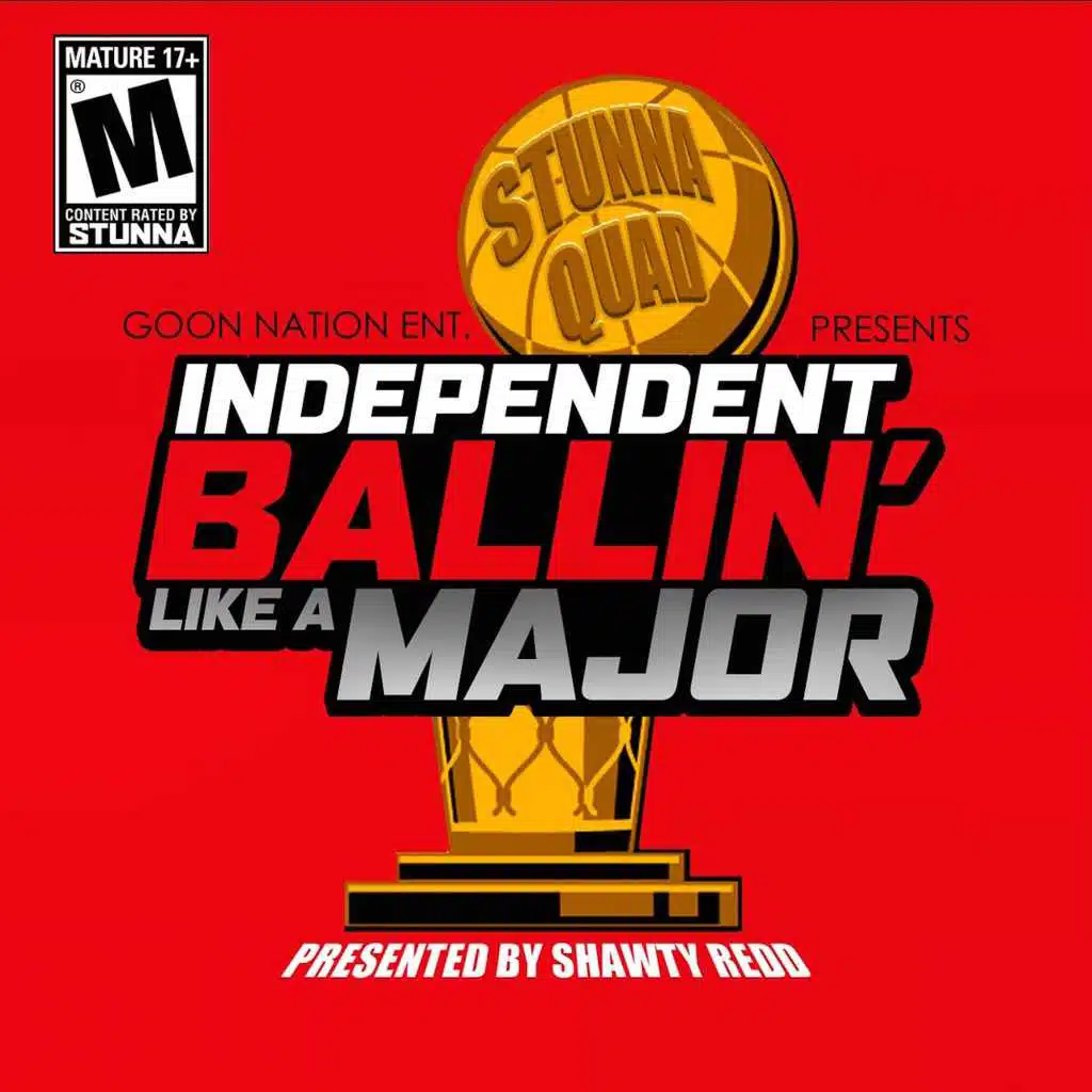 Independent Ballin' Like a Major