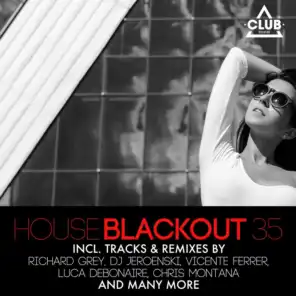 House Blackout, Vol. 35