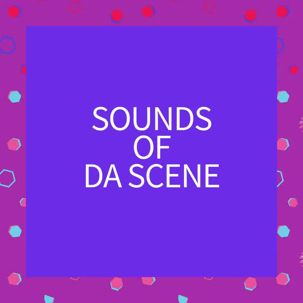 SOUNDS OF DA SCENE