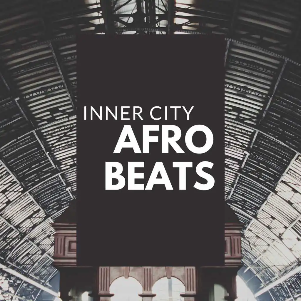 INNER CITY AFRO BEATS