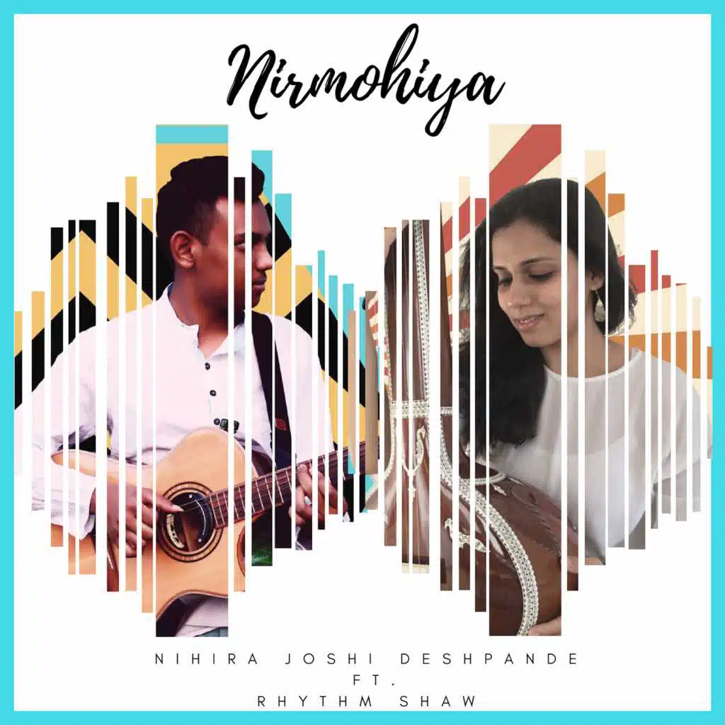 Nirmohiya (feat. Rhythm Shaw & Manoj Yadav)