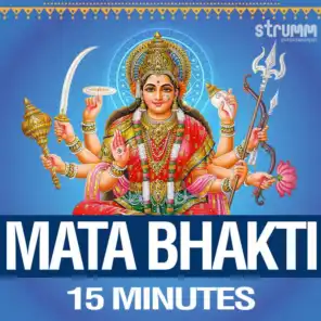 Mata Bhakti - 15 Minutes