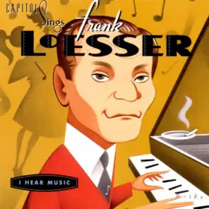Capitol Sings Frank Loesser / I Hear Music (Volume 16)