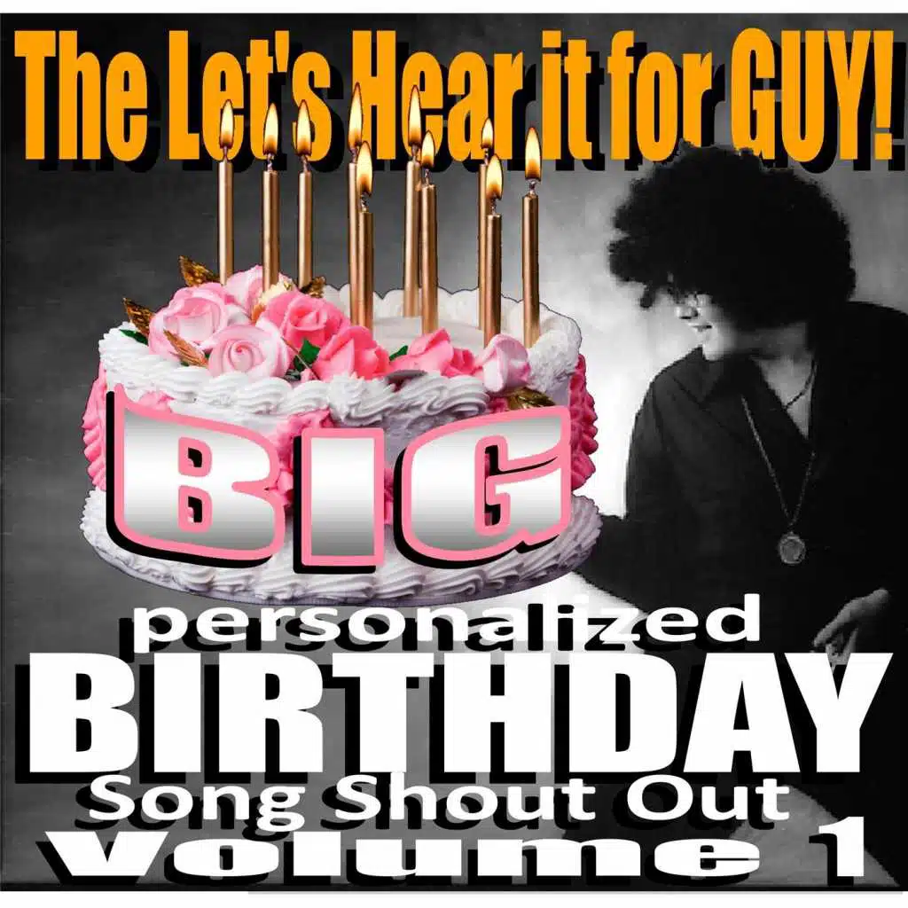 Big Birthday Personalized Birthday Song Shout Out, Vol. 1