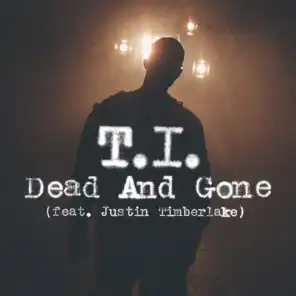 Dead And Gone [feat. Justin Timberlake] (International)