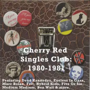 Cherry Red Singles Club: 1980-1981