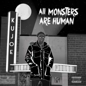 All Monsters Are Human