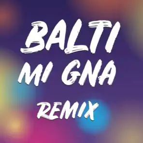 Mi Gna (Remix)
