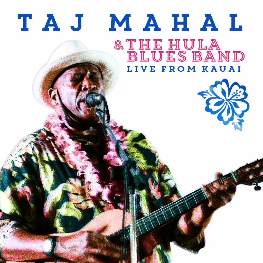 Taj Mahal & the Hula Blues Band