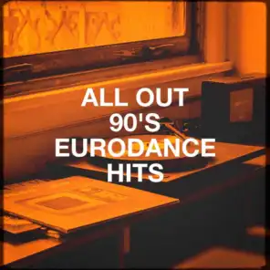All out 90's Eurodance Hits