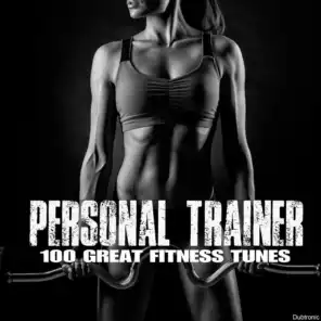 Personal Trainer: 100 Great Fitness Tunes