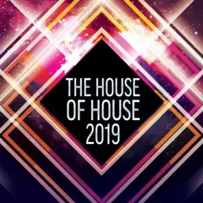 The House of House 2019