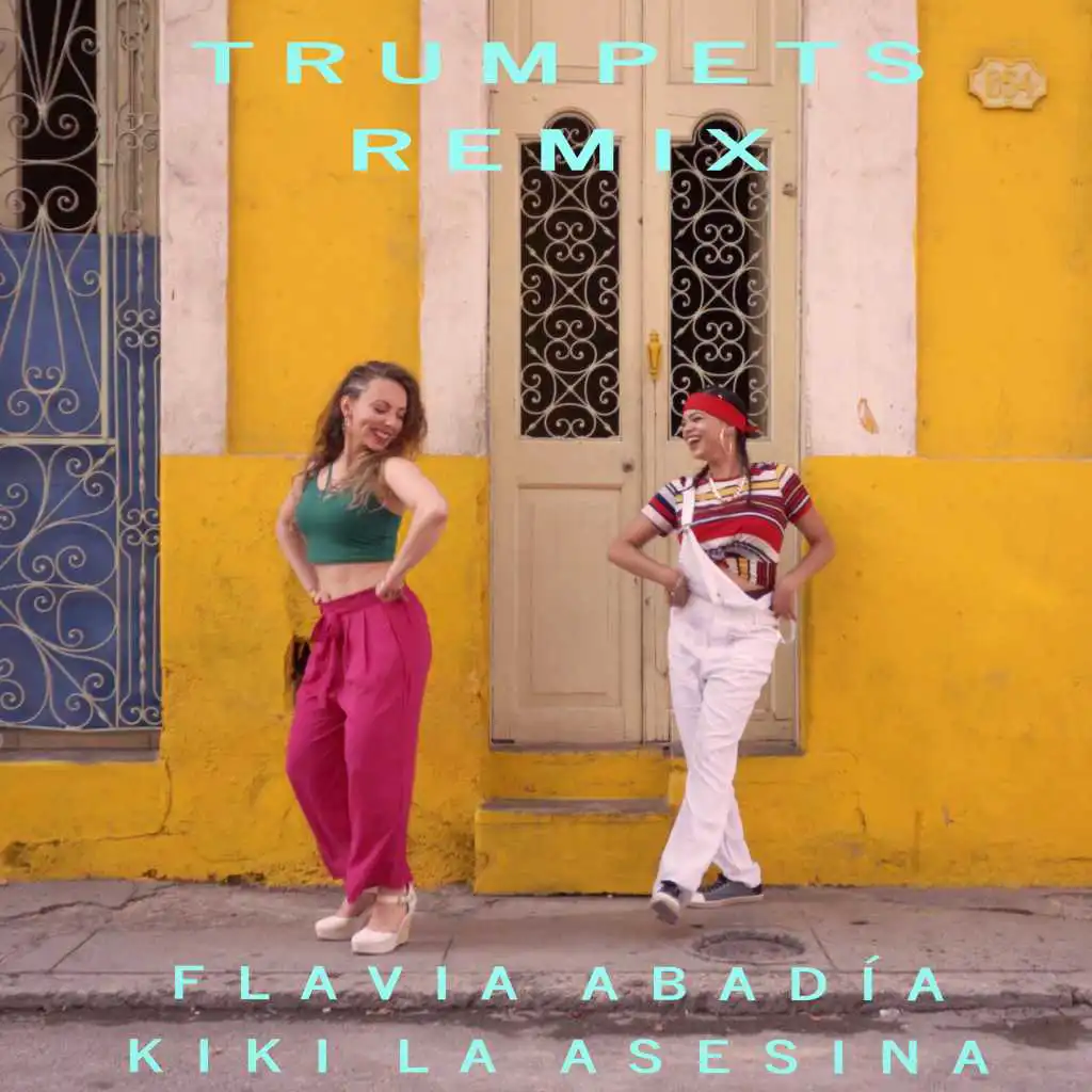 Trumpets (feat. Kiki la Asesina)