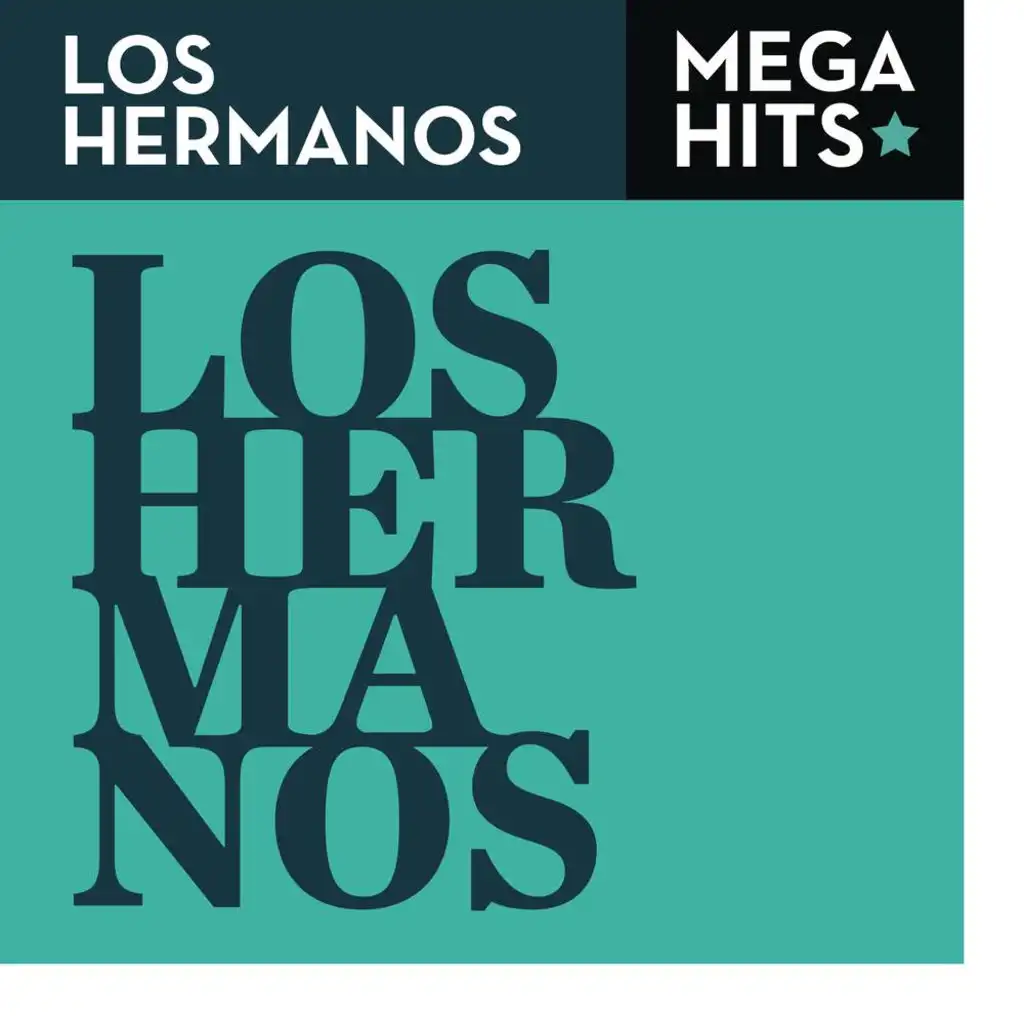 Mega Hits - Los Hermanos