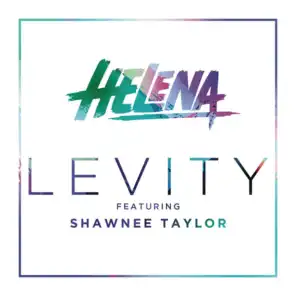 Levity (Radio Edit) [feat. Shawnee Taylor]