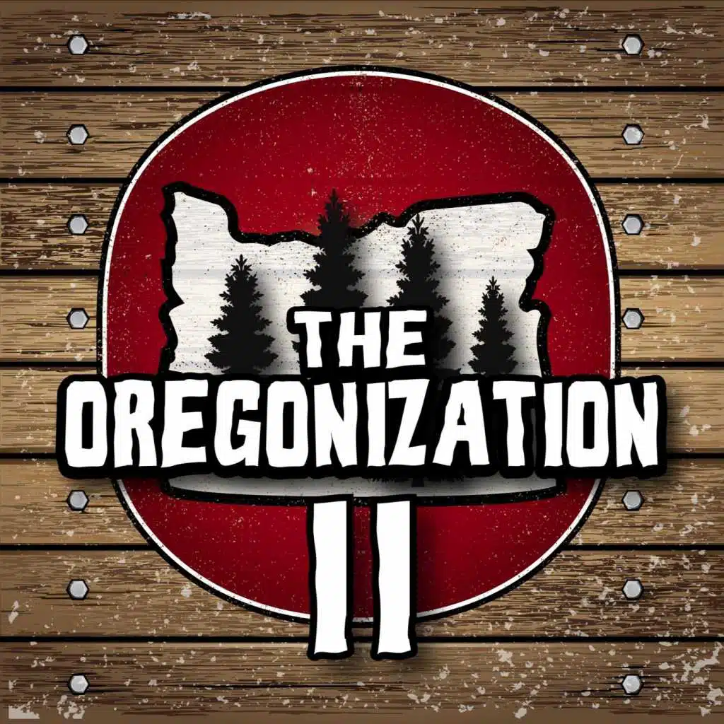 The Oregonization II