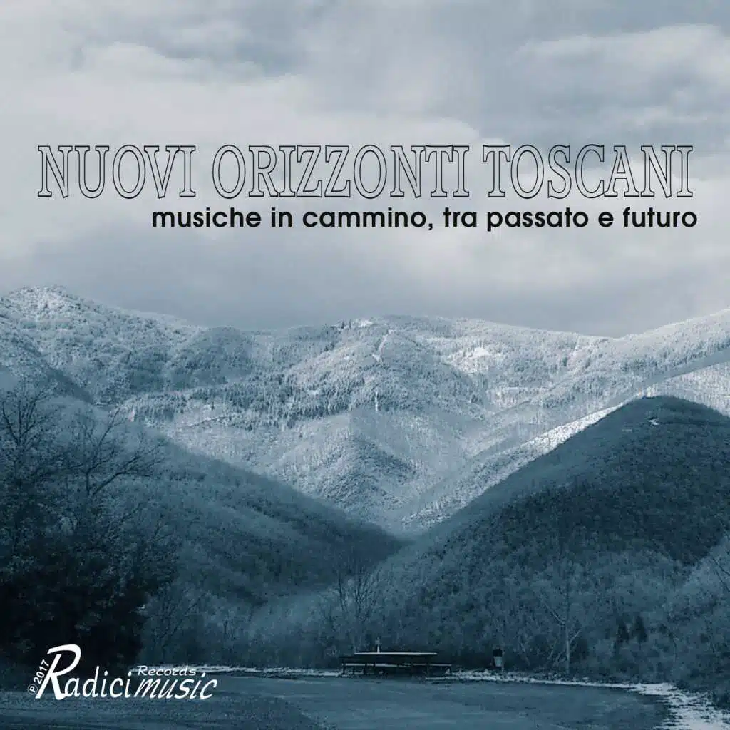 Nuovi Orizzonti Toscani (Musiche In Cammino, Tra Passato e Futuro)