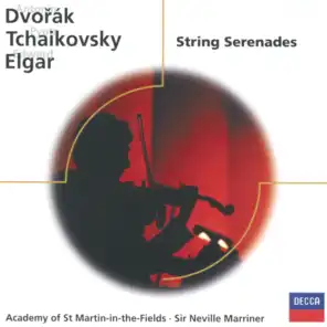 Dvorak & Elgar & Tchaikovsky: Serenades for Strings