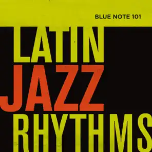 Blue Note 101: Latin Jazz Rhythms