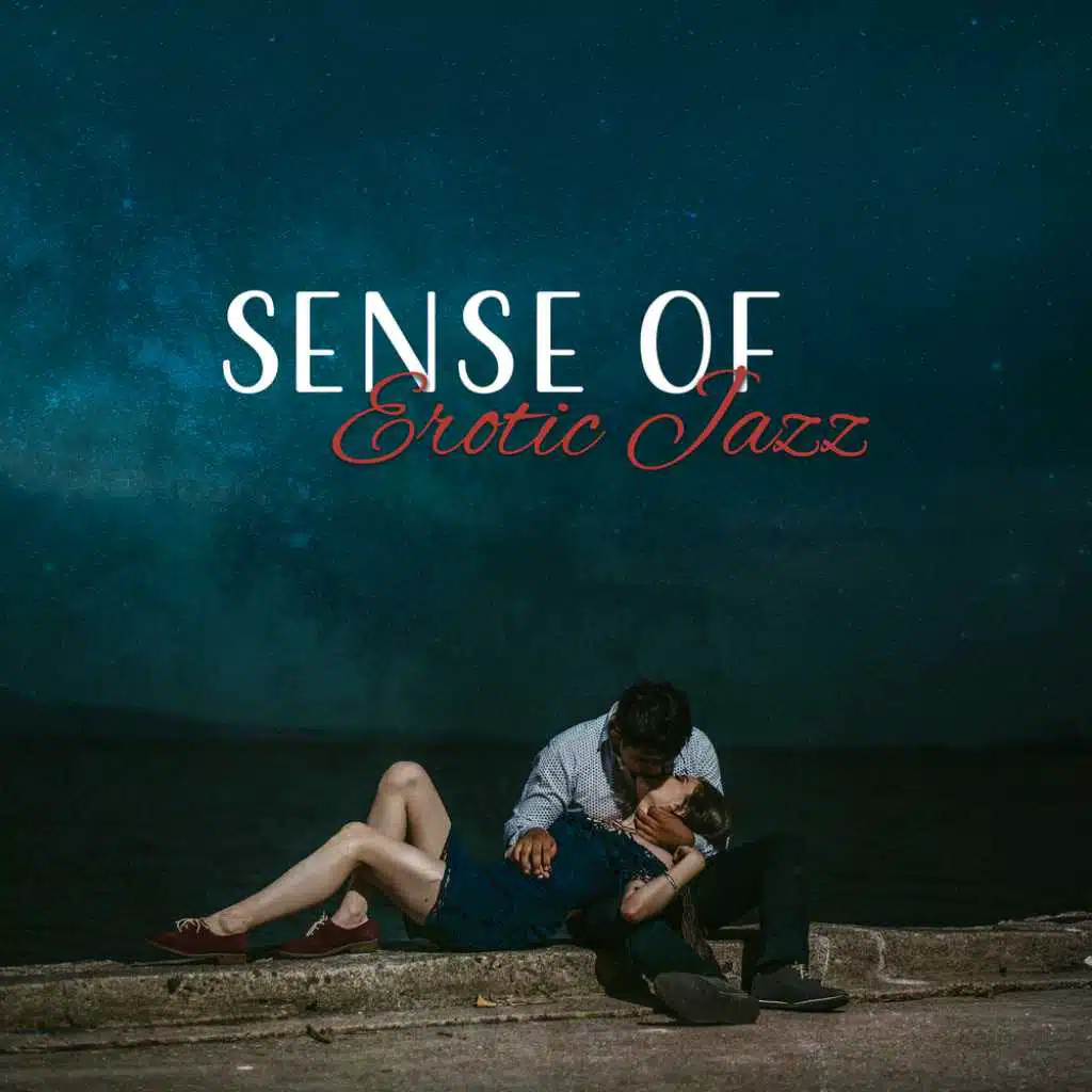 Sense of Erotic Jazz