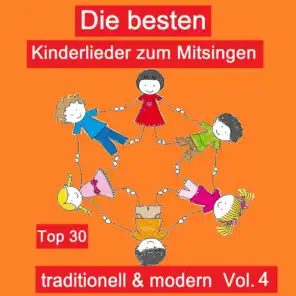 Top 30: Die besten Kinderlieder zum Mitsingen - Traditionell & modern, Vol. 4