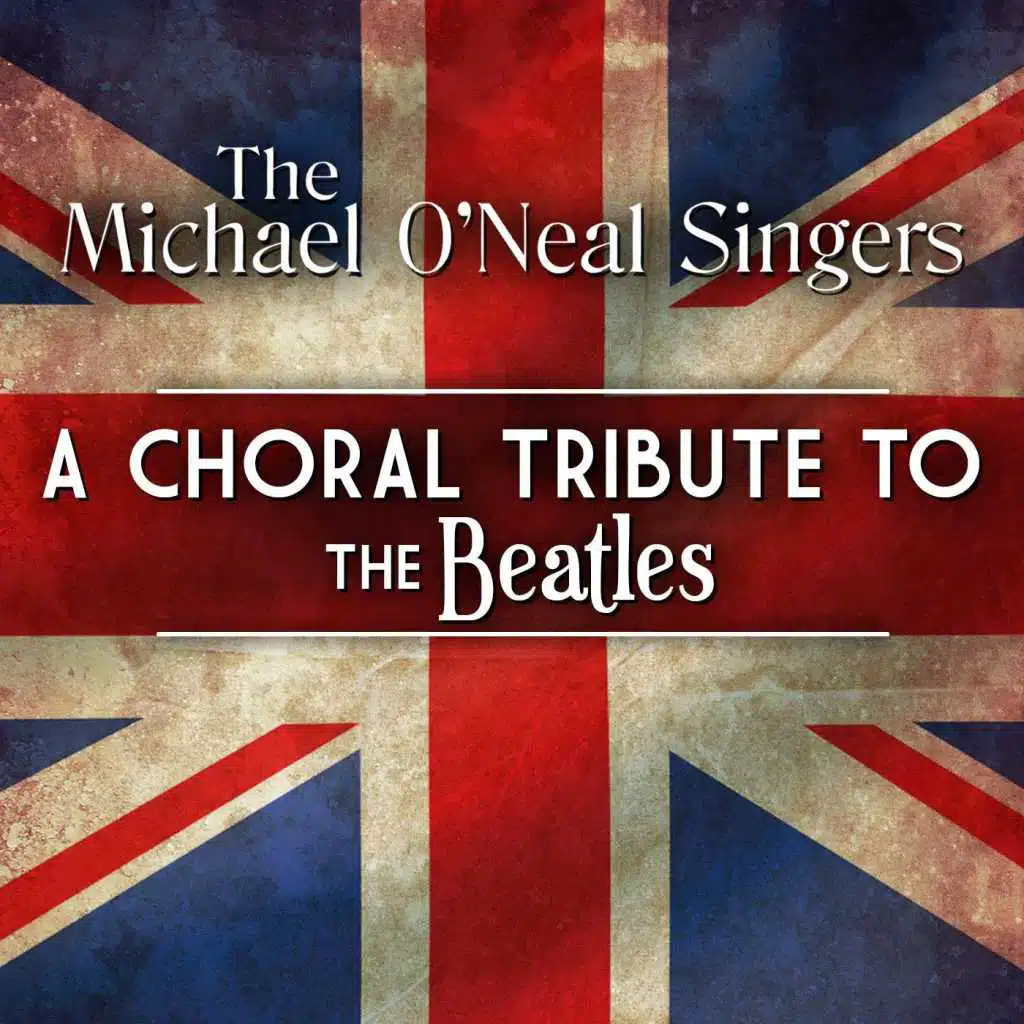 A Choral Tribute to The Beatles