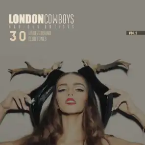London Cowboys, Vol. 2 (30 Underground Tunes)