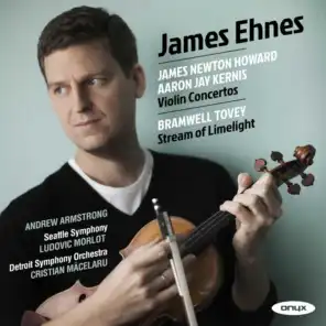 James Newton Howard, Aaron Jay Kernis Violin Concertos, Bramwell Tovey, 'Stream of Limelight'