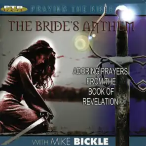The Bride's Anthem - Praying the Book of Revelations