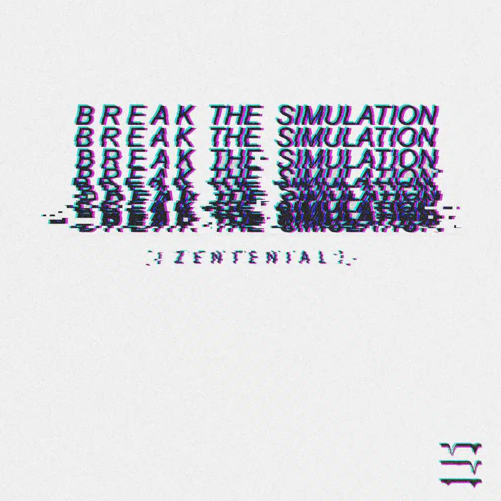 Break the Simulation