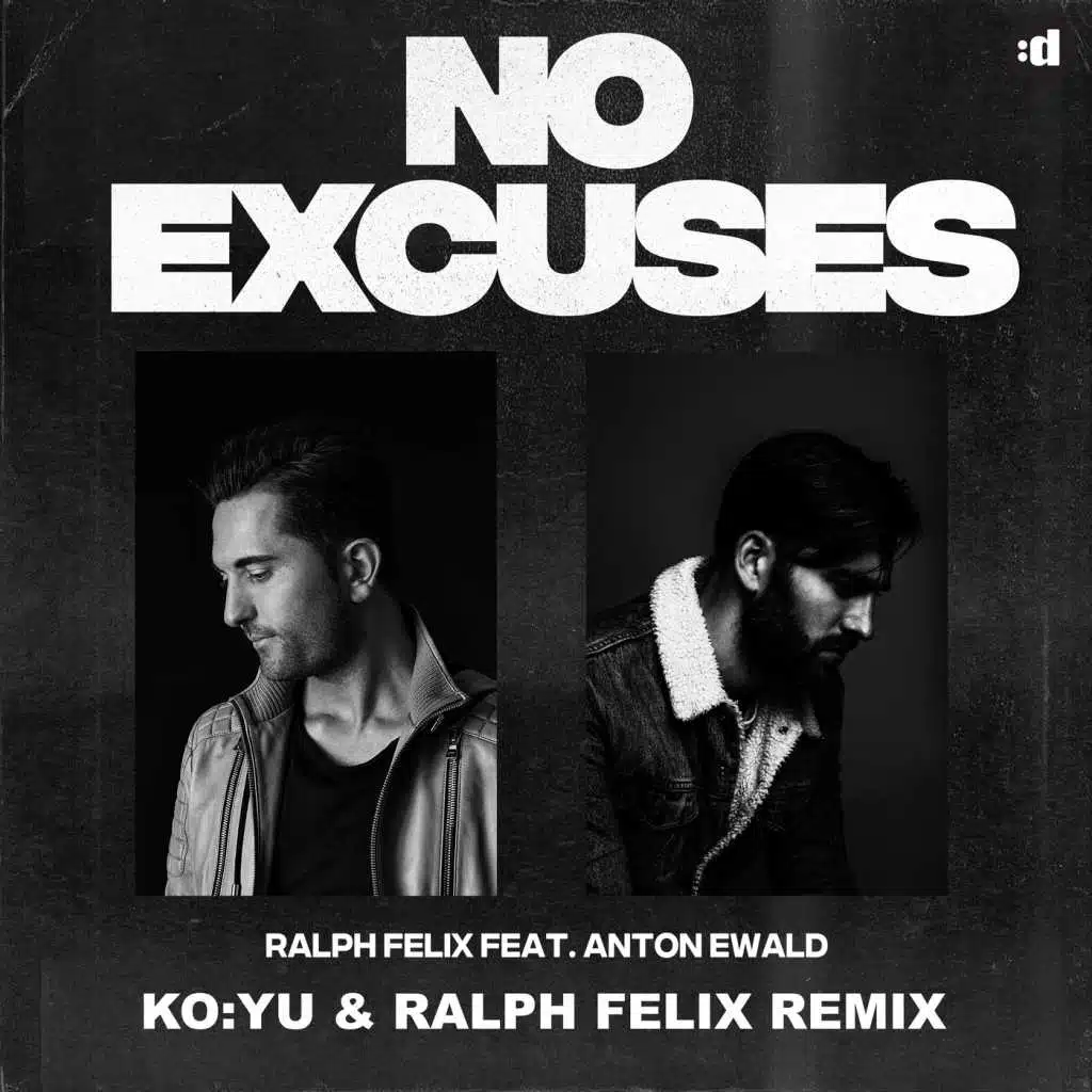 No Excuses (KO:YU & Ralph Felix Remix) [feat. Anton Ewald]