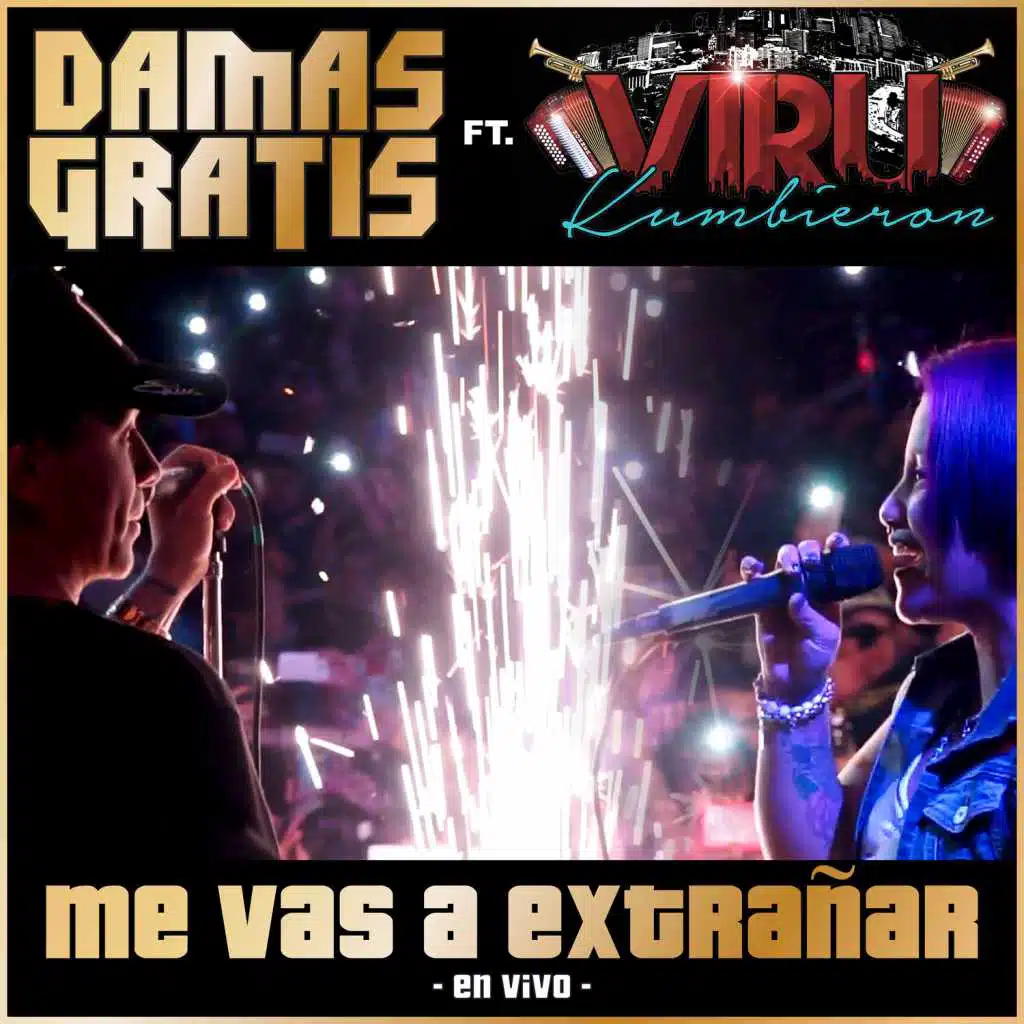 Me Vas a Extrañar (En Vivo) [feat. Viru Kumbieron]