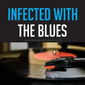 Infected With The Blues