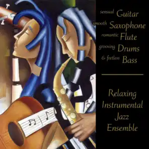 Sensual Guitar Smooth Saxophone Romantic Flute Grooving Drums & Fretless Bass