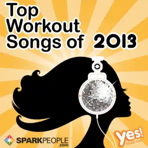 Sparkpeople: Top Workout Songs of 2013 (60 Min. Non-Stop Workout Mix @ 132bpm)