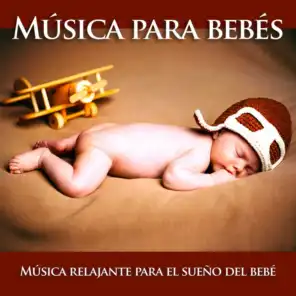 Música para bebés: Música relajante para el sueño del bebé