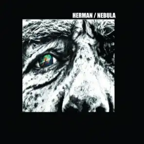 Herman / Nebula
