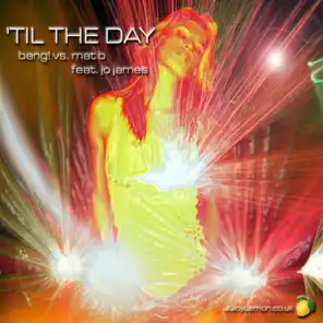 'Til The Day (Mat B Euphoric Remix)
