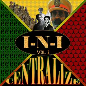 I-n-I, Vol. 2: Centralize