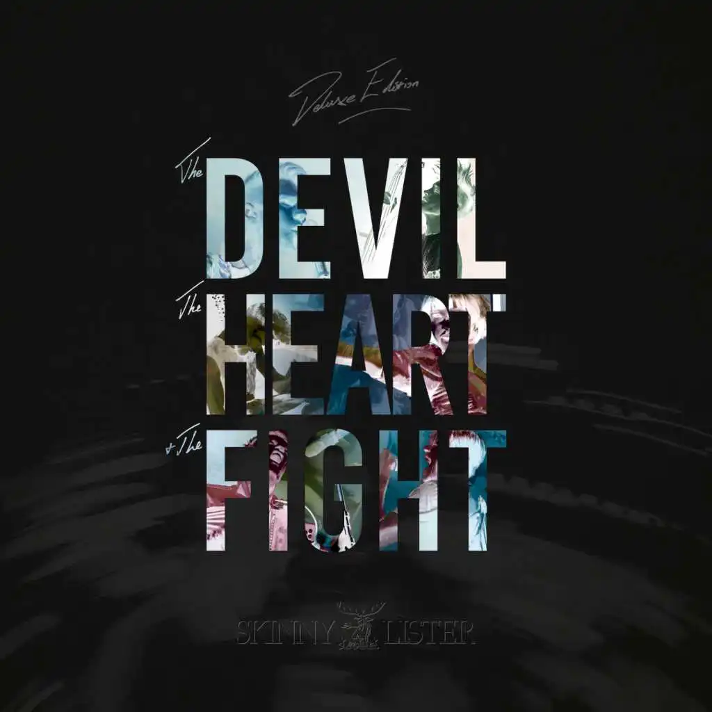 The Devil, the Heart & the Fight (Deluxe Edition)