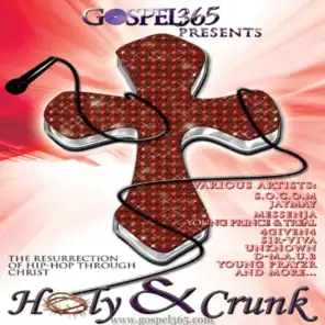 Gospel365 Presents - 'Holy & Crunk Volume 1'
