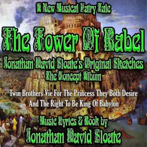 The Tower of Babel - The Musical - Jonathan David Sloate's Original Sketches (The Concept Album)