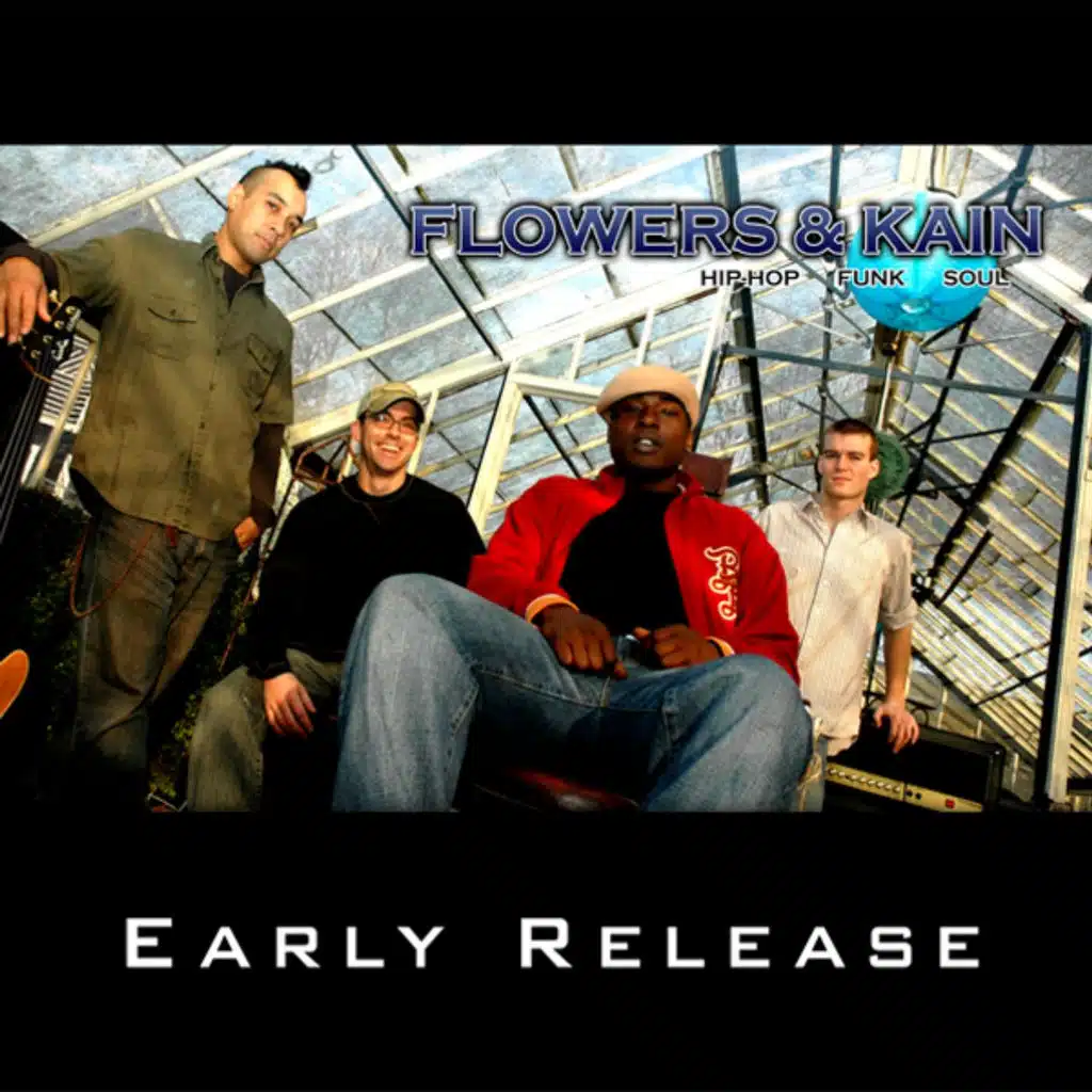 The Flowers & Kain : Early Release